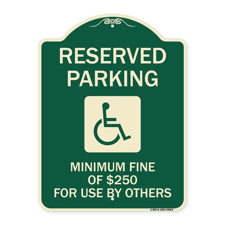 Reserved Parking Minimum Fine Of $250 For Use By Others Heavy-Gauge Aluminum Architectural Sign
